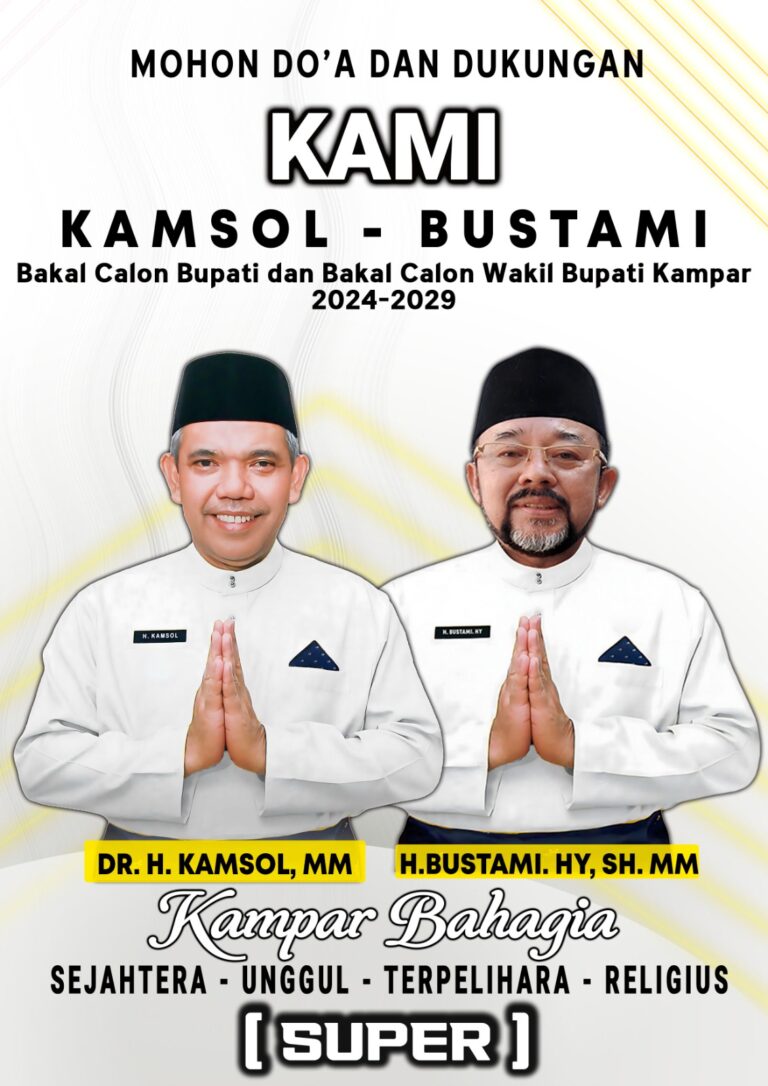 DR. H. Kamsol, MM dan H. Bustami HY, SH, MM, Dari Gerakan Peduli Tetangga Menuju Kampar Sejahtera, Unggul, terPElihara dan Religius