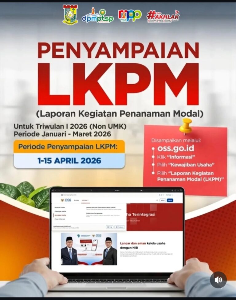 Pengumuman ! LKPM Triwulan 1 2026 Sudah Bisa Dilaporkan